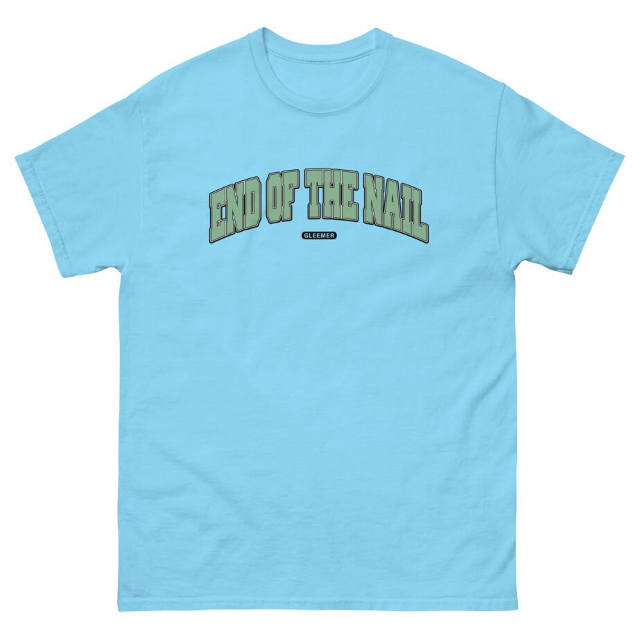 Gleemer End of the Nail Unisex classic tee