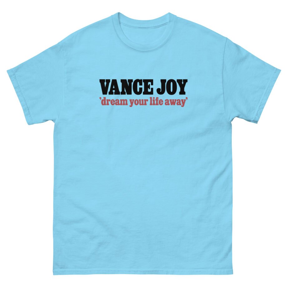 Vance Joy dream your life away Unisex classic tee