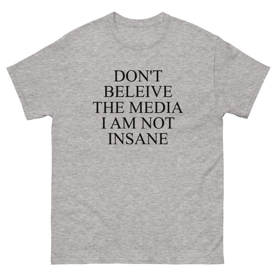 Joost Klein Don't Believe the Media I Am Not Insane Unisex classic tee