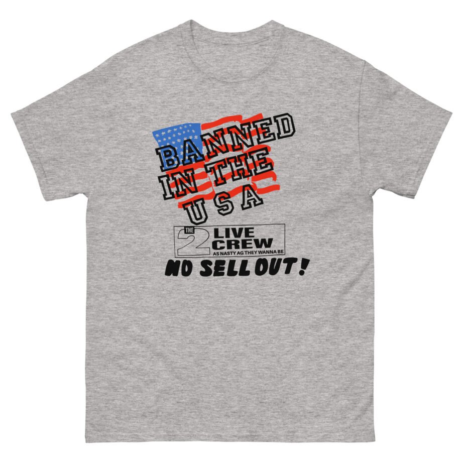 2 Live Crew Banned in the U.s.a. Luke Records Unisex classic tee