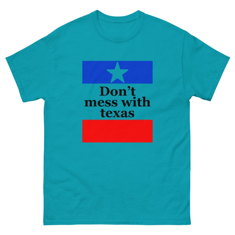 Amyl and the Sniffers Don’t Mess With Texas Unisex classic tee