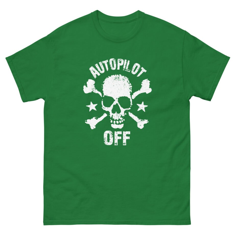 Autopilot Off Unisex classic tee