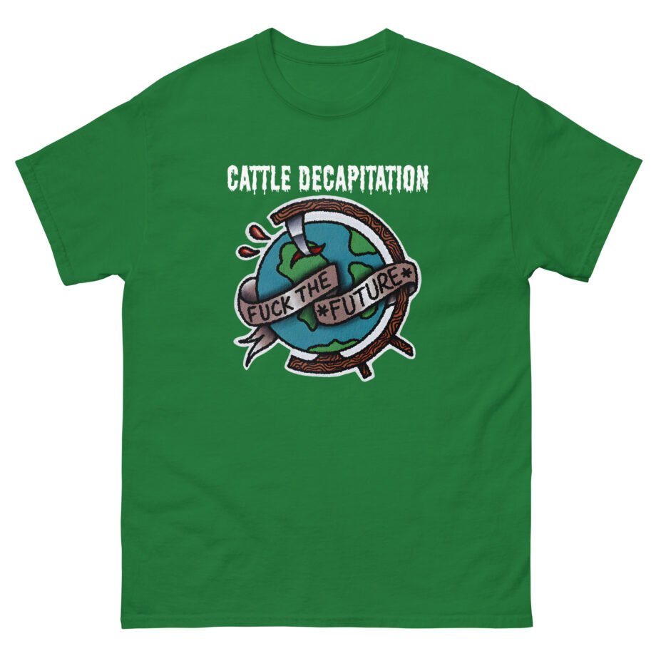 Cattle Decap F**k the Future Unisex classic tee