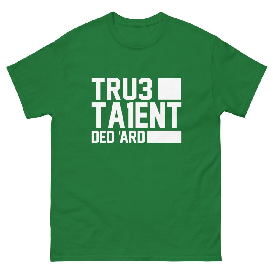Tru3ta1ent Unisex classic tee