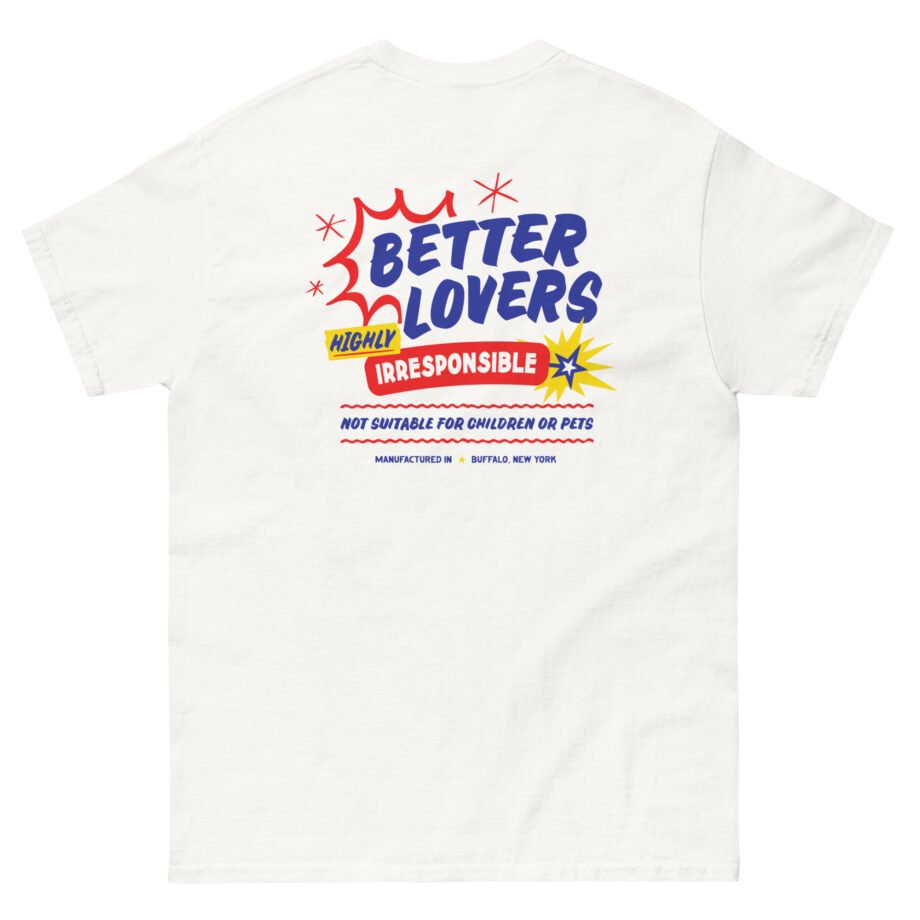 Better Lovers Not Suitable for Children Unisex classic tee