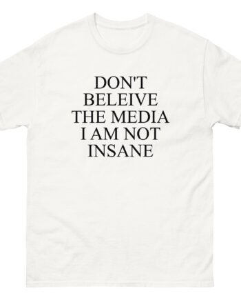 Joost Klein Don't Believe the Media I Am Not Insane Unisex classic tee