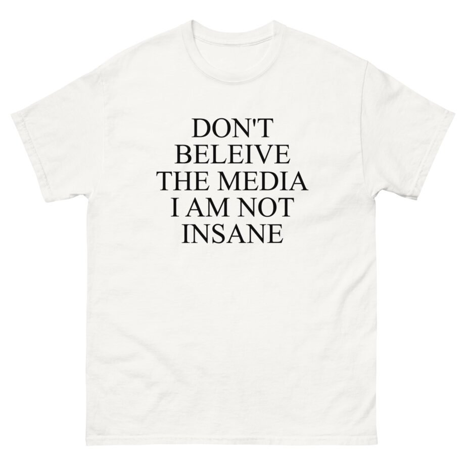 Joost Klein Don't Believe the Media I Am Not Insane Unisex classic tee