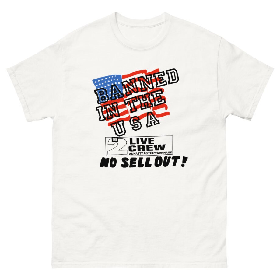 2 Live Crew Banned in the U.s.a. Luke Records Unisex classic tee
