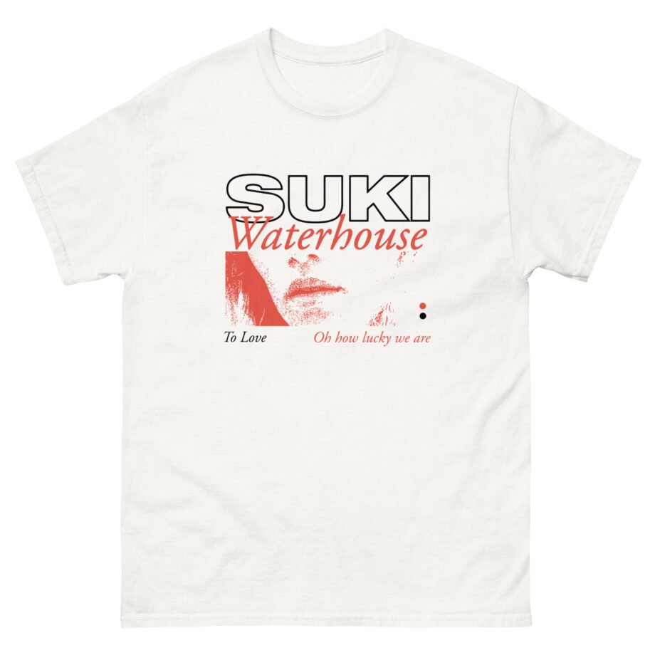 Suki Waterhouse To Love Oh How Lucky We Are Unisex classic tee