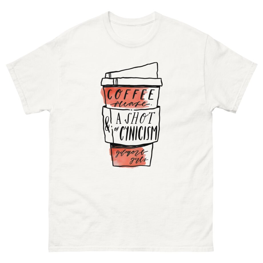 Gilmore Girls Coffee Please & a Shot of Cynicism Unisex classic tee