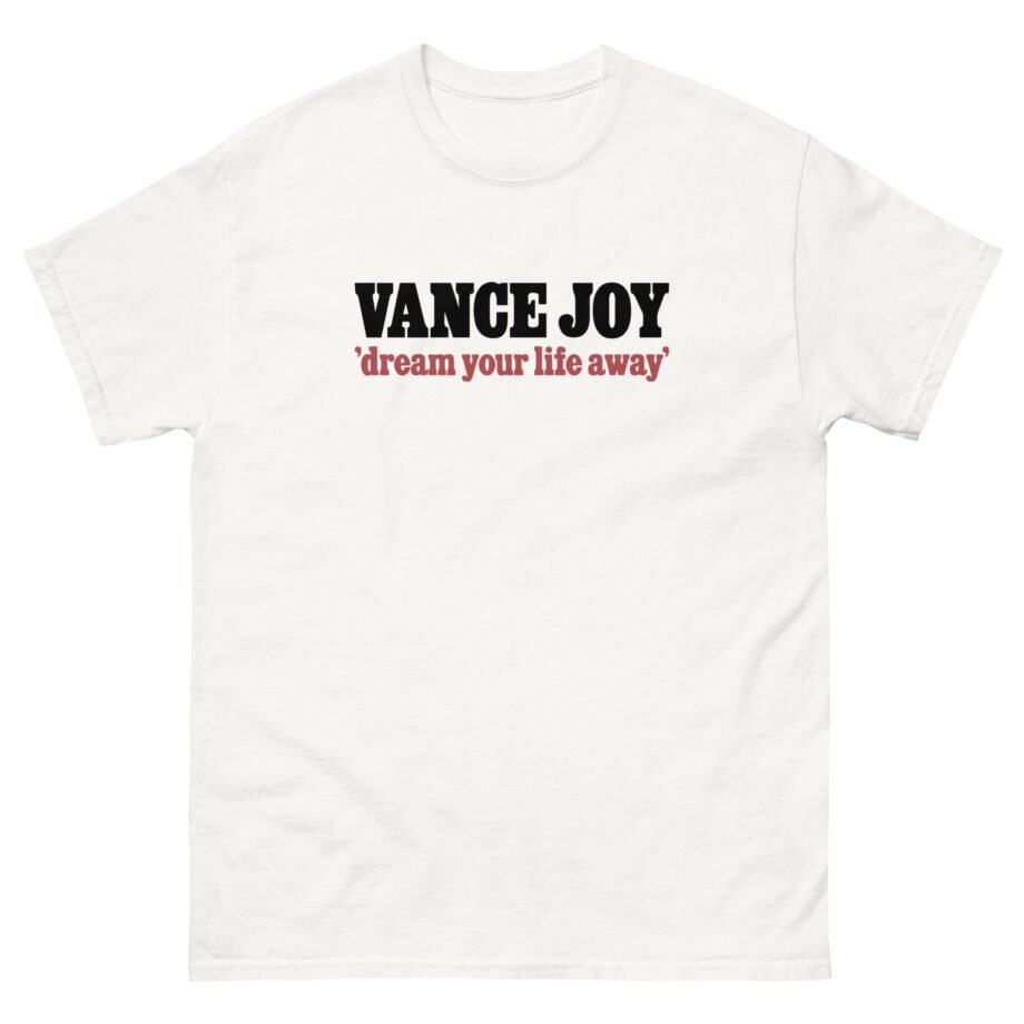 Vance Joy dream your life away Unisex classic tee