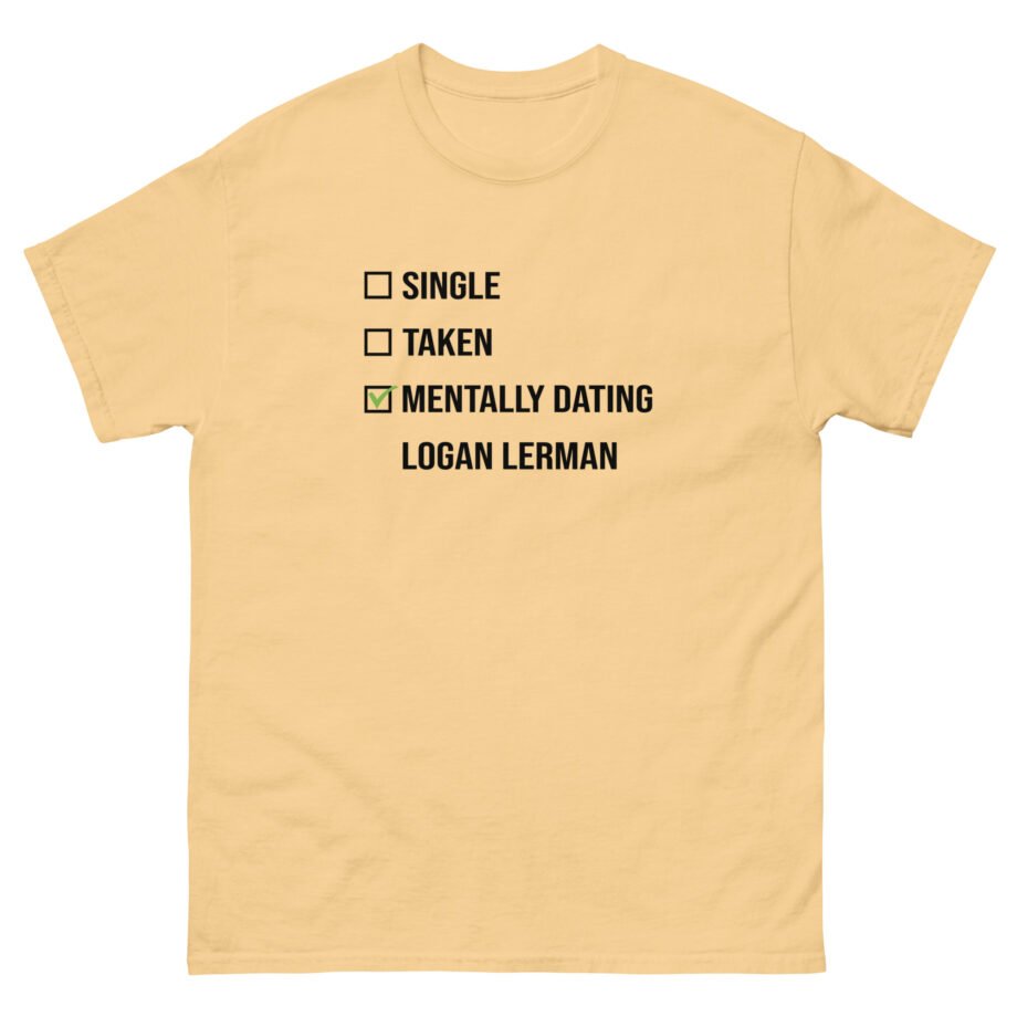 Mentally Dating Logan Lerman Unisex classic tee