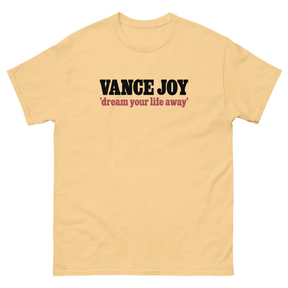 Vance Joy dream your life away Unisex classic tee