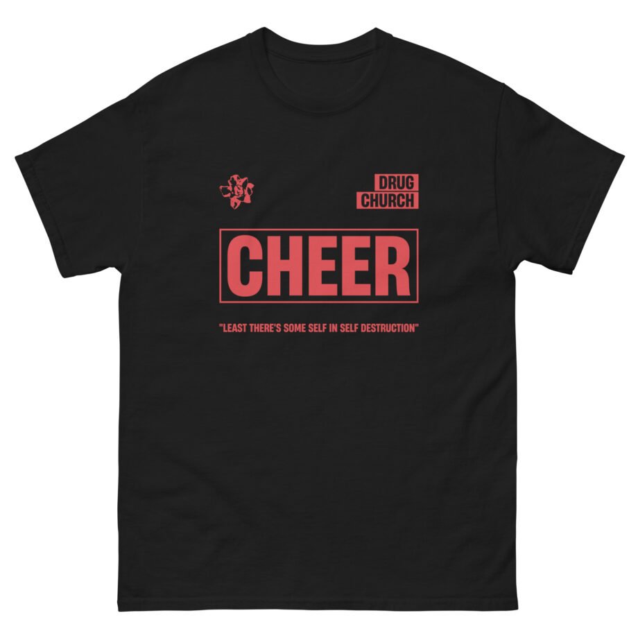 Drug Church Cheer Unisex classic tee
