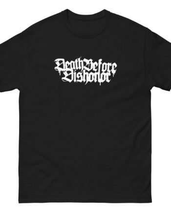 Death Before Dishonor Kill The Dream Unisex classic tee