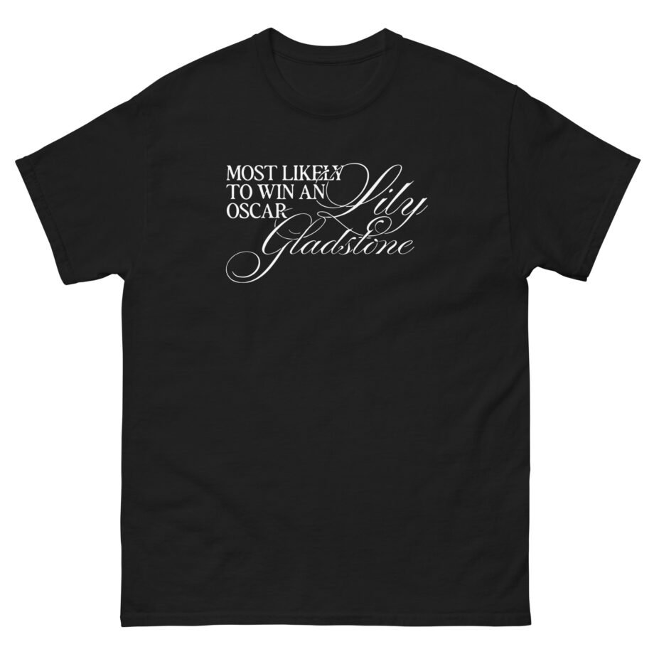 Lily Gladstone Most Likely to Win an Oscar Unisex classic tee