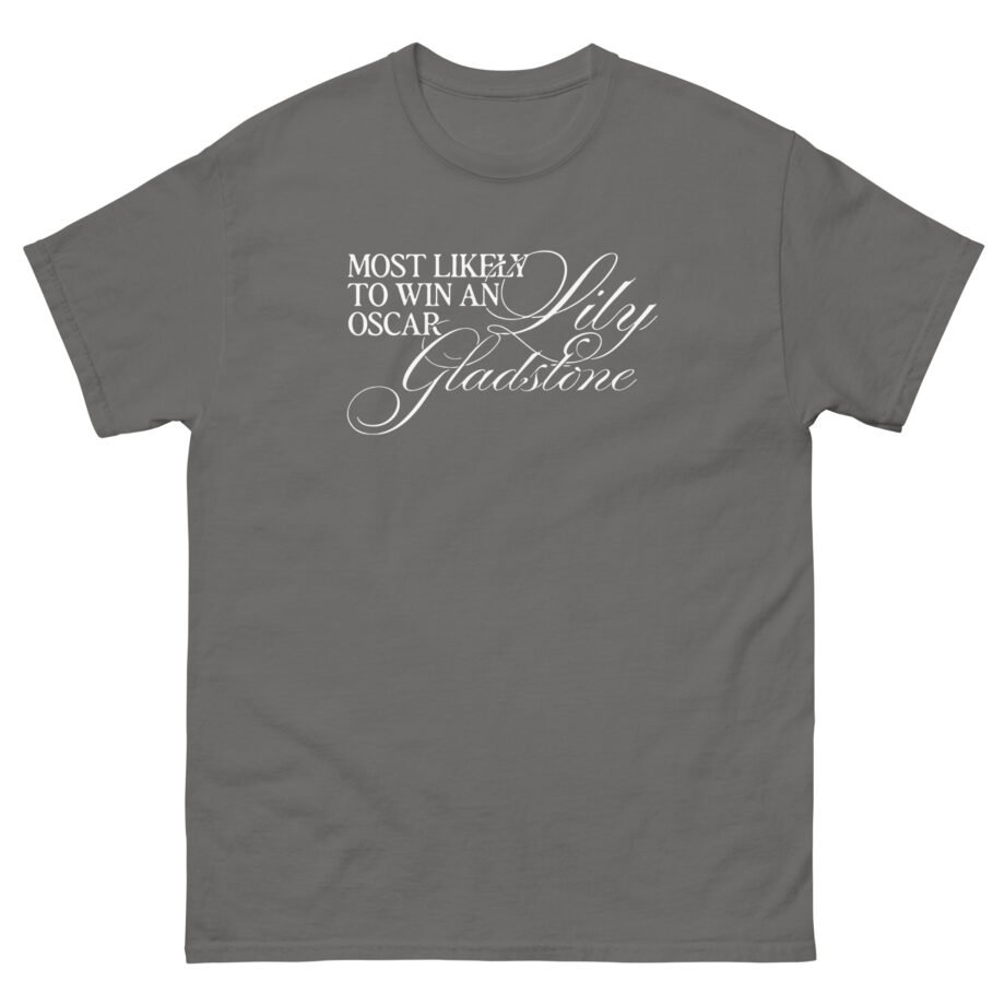 Lily Gladstone Most Likely to Win an Oscar Unisex classic tee