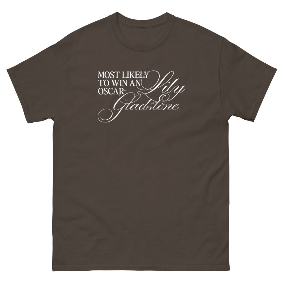 Lily Gladstone Most Likely to Win an Oscar Unisex classic tee