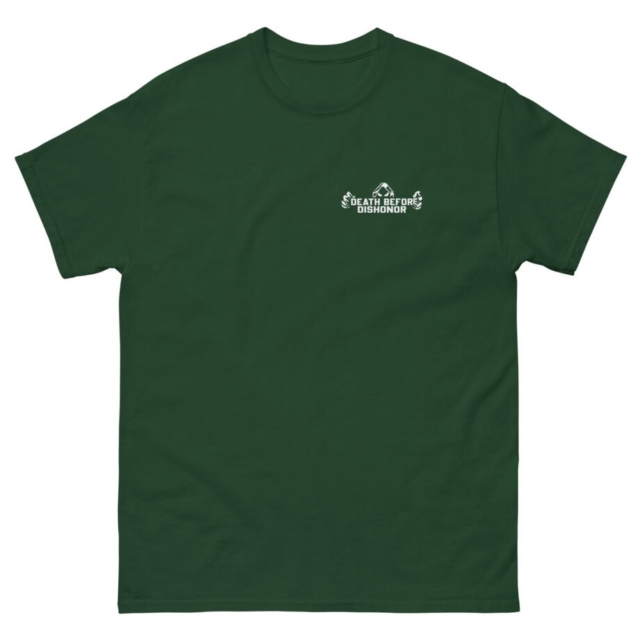 Death Before Dishonor Your Suffering Unisex classic tee
