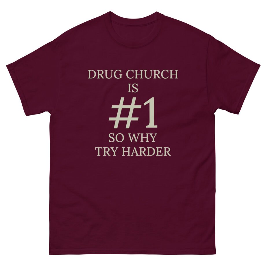 Drug Church Is Number 1 Unisex classic tee