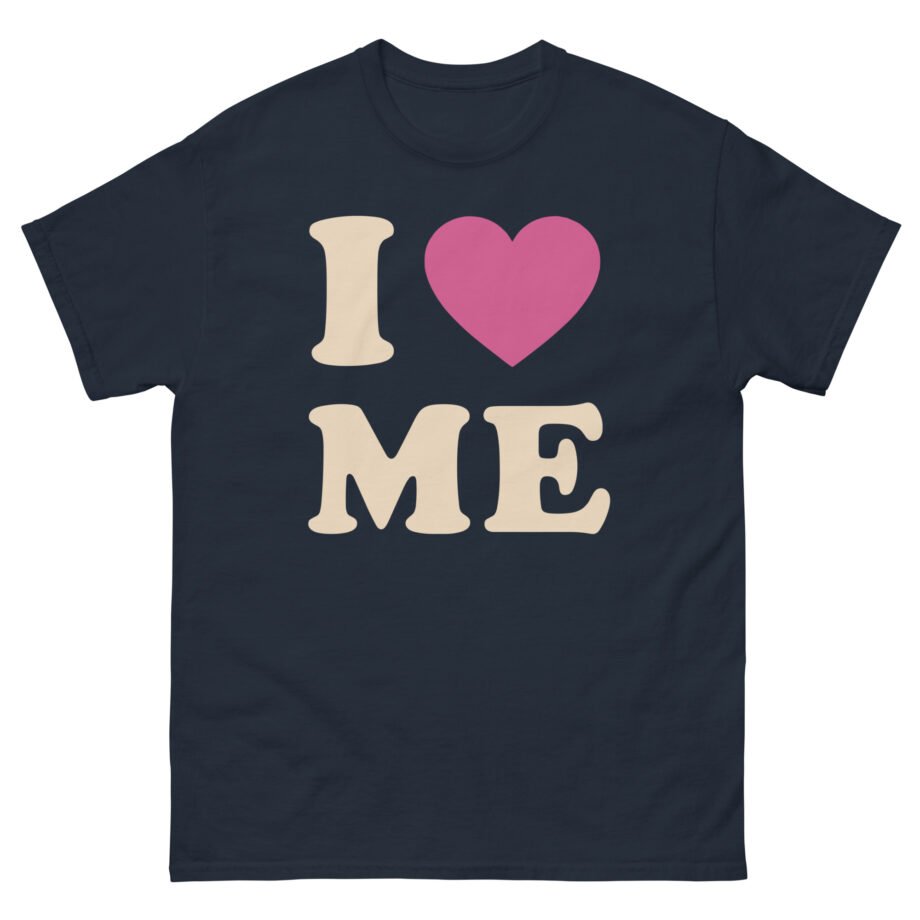 Sienna Mae I Love Me Unisex classic tee
