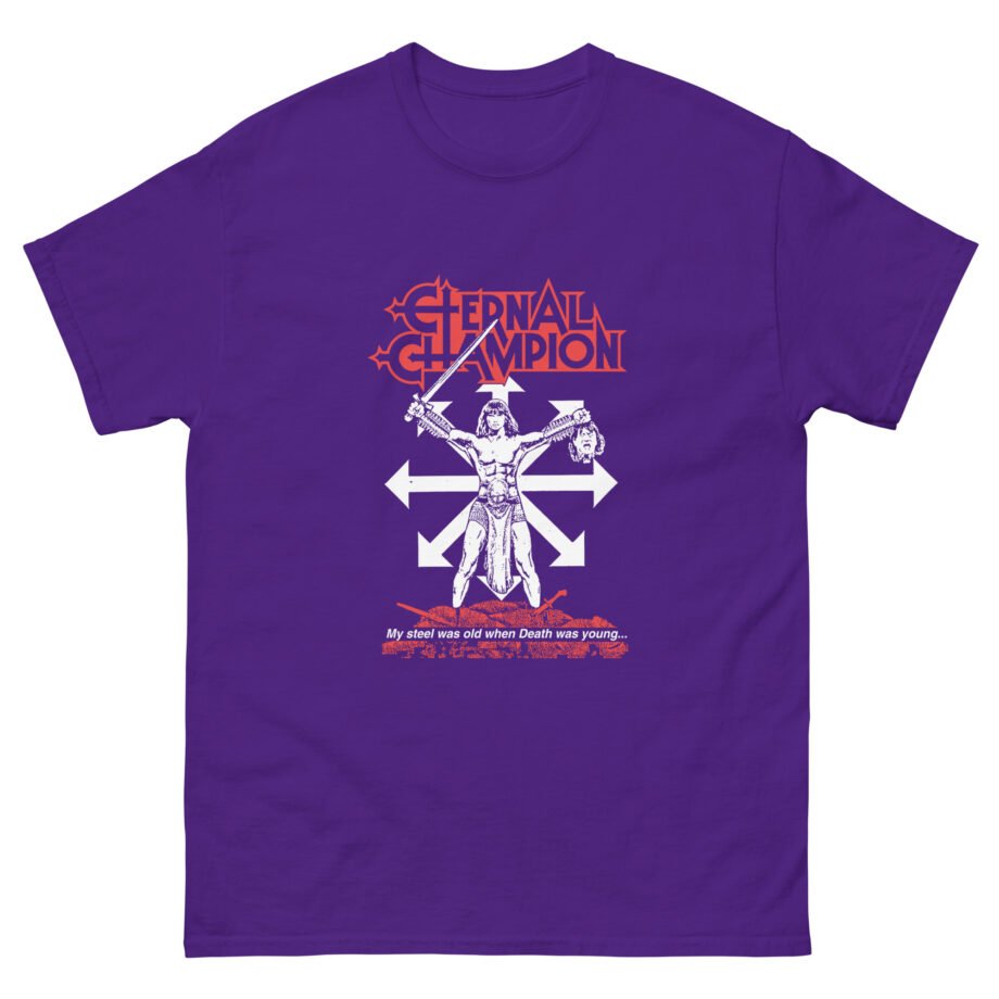 Eternal Champion My Steel Was Old Unisex classic tee