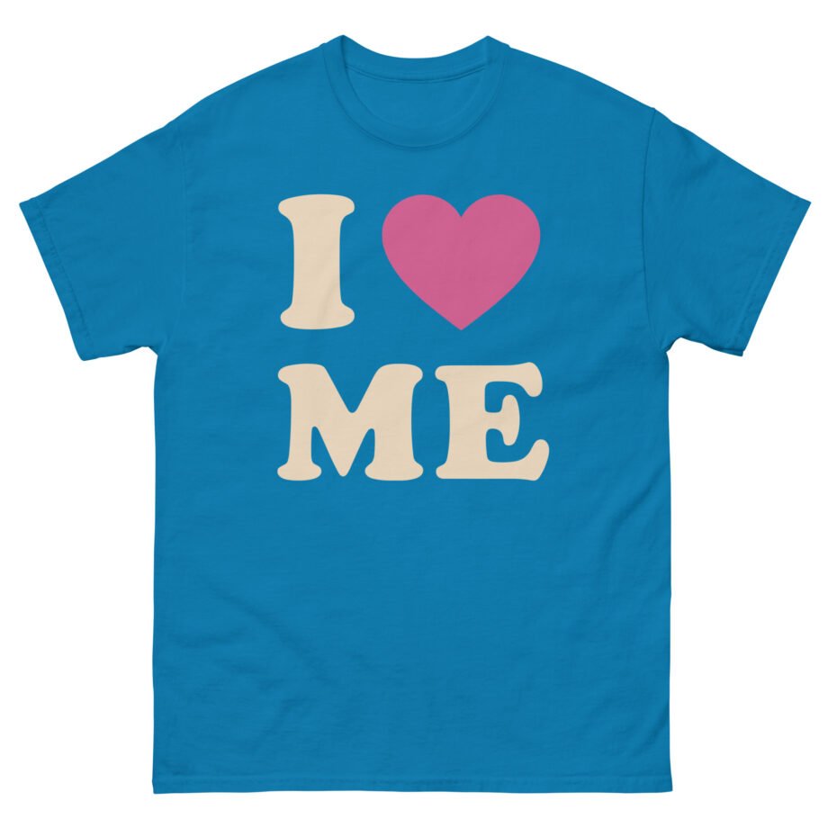 Sienna Mae I Love Me Unisex classic tee