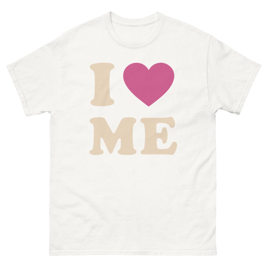 Sienna Mae I Love Me Unisex classic tee