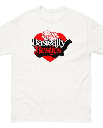 Basically Besties Unisex classic tee