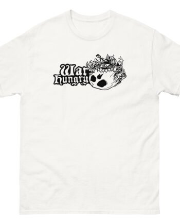 War Hungry Unisex classic tee